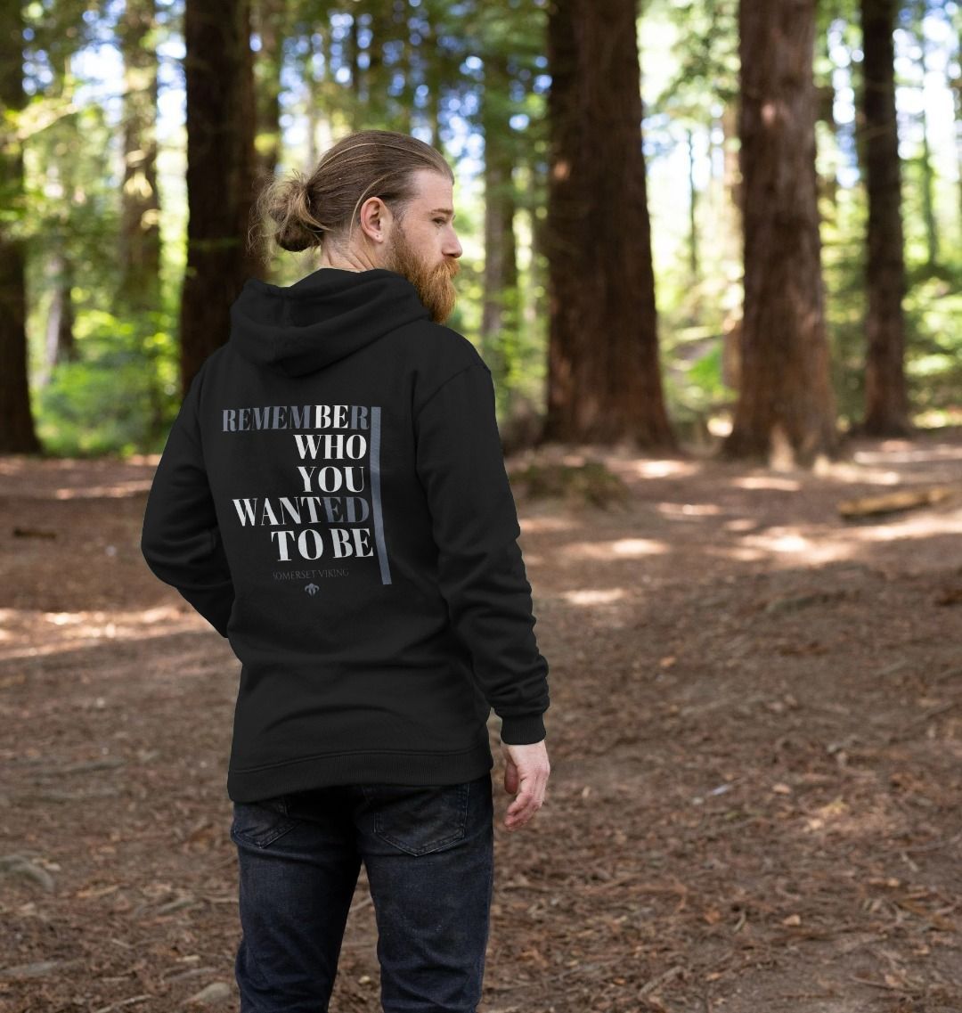 SV Remember Who You Want To Be Hoodie